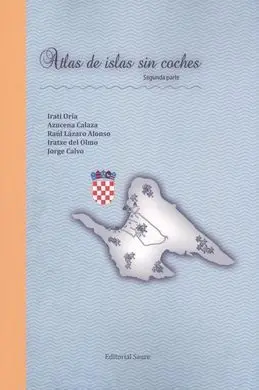 Atlas de Islas sin Coches, Segunda Parte