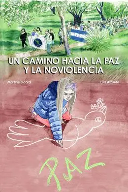 Un Camino Hacia la Paz y la Noviolencia