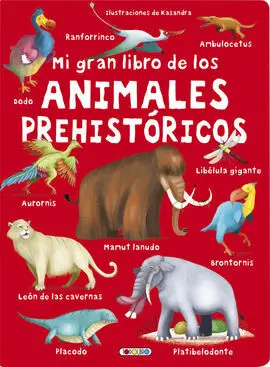 Mi Gran Libro de los Animales Prehistoricos