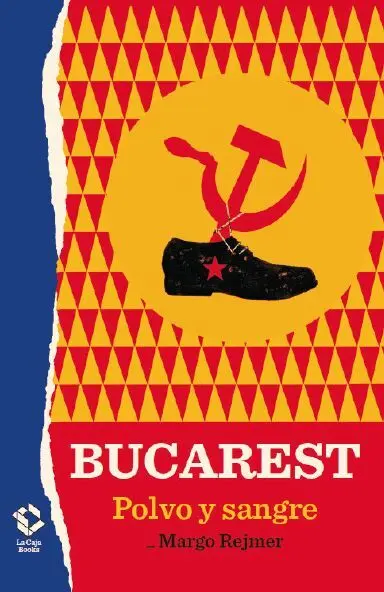 Bucarest Polvo y Sangre