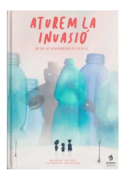 Aturem la Invasió -Que el Plastic no Ens Domine-