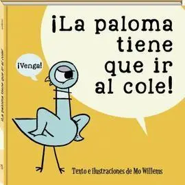 La Paloma Tiene que Ir Al Cole