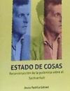 ESTADO DE COSAS /RECONSTRUCCION DE LA POLEMICA SOB