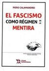 FASCISMO COMO REGIMEN DE LA MENTIRA