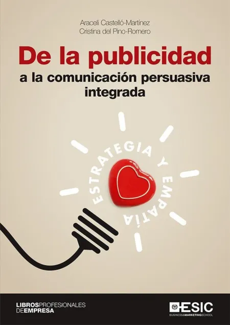 De la Publicidad a la Comunicacion Persuasiva Integrada