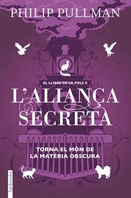 El Llibre de la Pols 2. L'aliança Secreta