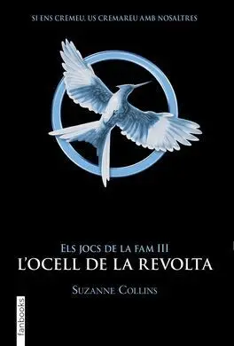 Els Jocs de la Fam 3. L'ocell de la Revolta