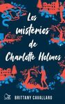 LOS MISTERIOS DE CHARLOTTE HOLMES