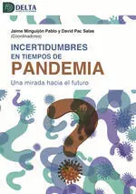 Incertidumbres en Tiempos de Pandemia