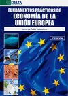 FUNDAMENTOS PRACTICOS DE ECONOMIA DE LA UNION EUROPEA 2'ED