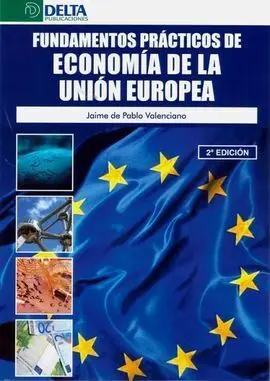 Fundamentos Practicos de Economia de la Union Europea 2'Ed