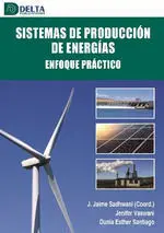 Sistemas de Produccion de Energias Enfoque Practico