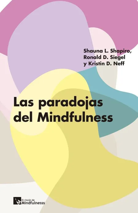 Paradojas del Mindfulness,Las