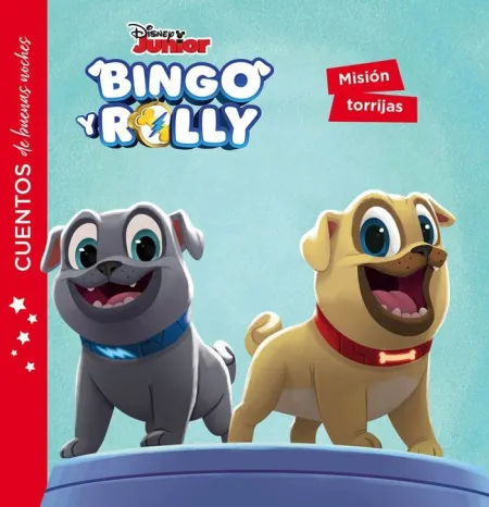 Bingo y Rolly. Cuentos de Buenas Noches. Misión Torrijas