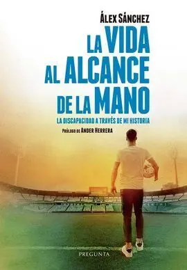 La Vida Al Alcance de la Mano