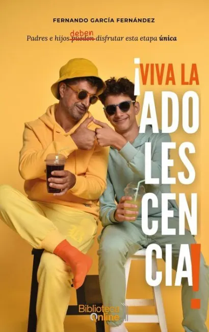 ¡Viva la Adolescencia!