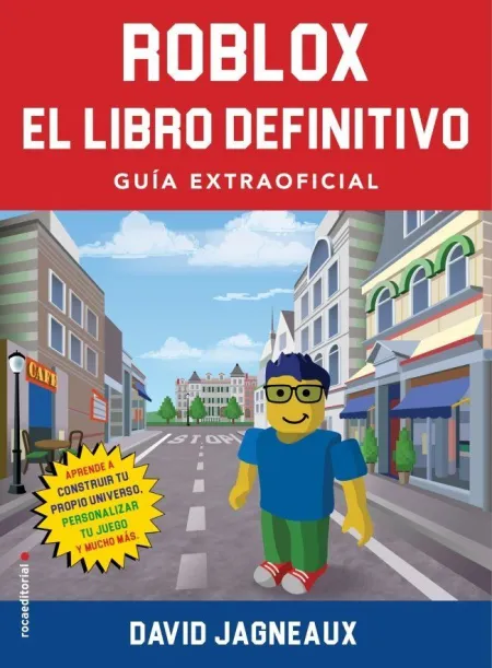 Roblox. El Libro Definitivo. Guía no Oficial