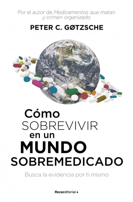 Como Sobrevivir en un Mundo Sobremedicado