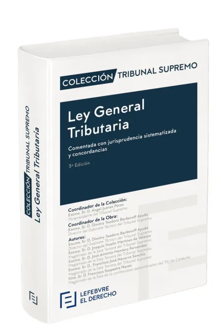 Ley General Tributaria Comentada. 3ª Ed. 2019