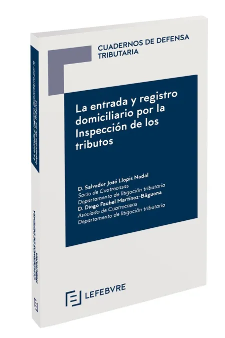 La Entrada y Registro Domiciliario por la Inspección de los Tributos