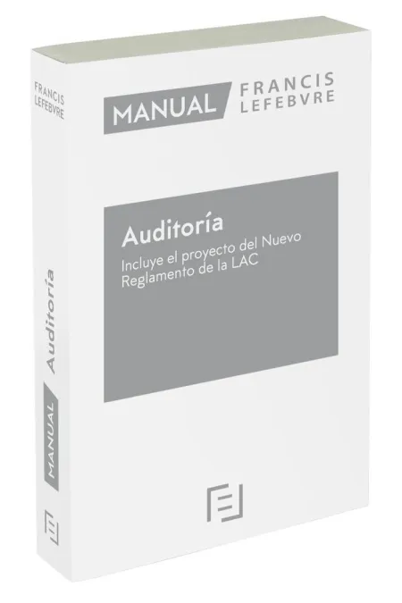 Manual de Auditoría - Incluye el Proyecto del Nuevo Reglamento de la Lac
