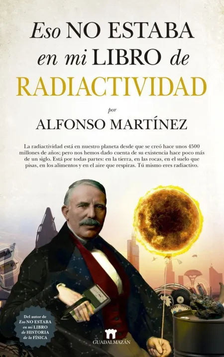 Eso no Estaba en mi Libro de Radiactividad