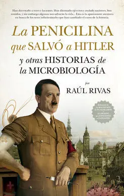 Penicilina que Salvó a Hitler y Otras Historias de