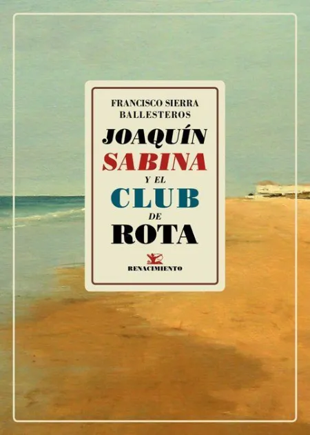 Joaquín Sabina y el Club de Rota