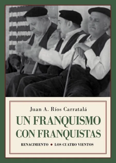 Un Franquismo con Franquistas