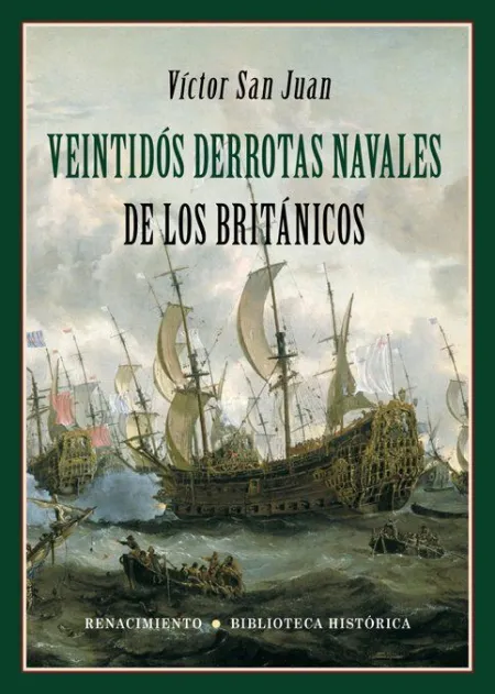 Veintidos Derrotas Navales de los Britanicos