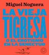 LA VIEJA TIGRESA. NUEVA EDICIÓN