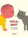 HOLA,  MATÍ