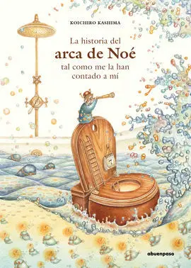Historia Arca de Noe Tal Como me la Han Contado a mi