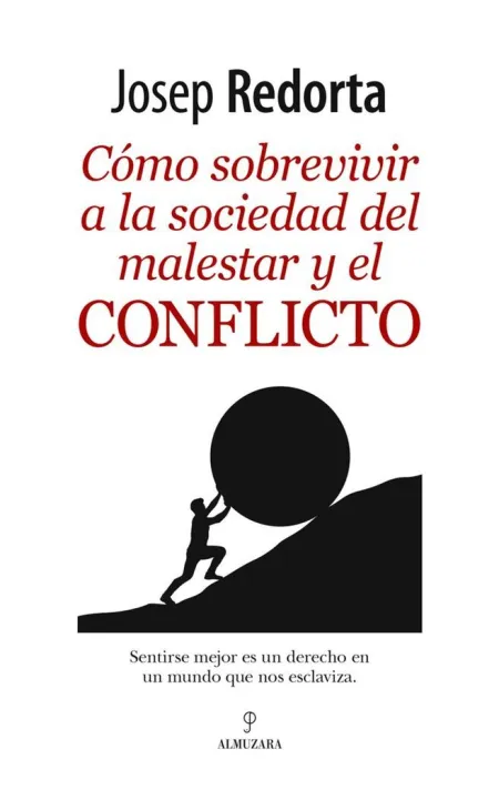 Cómo Sobrevivir a la Sociedad del Malestar y el Conflicto