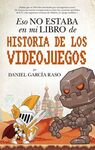 ESO NO ESTABA...HIST. DE LOS VIDEOJUEGOS