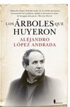 ÁRBOLES QUE HUYERON, LOS