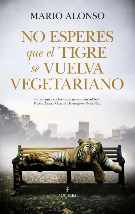 No Esperes que el Tigre se Vuelva Vegetariano