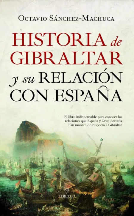 Historia de Gibraltar y Su Relación con España