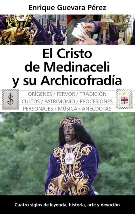 Cristo de Medinaceli y Su Archicofradía, el