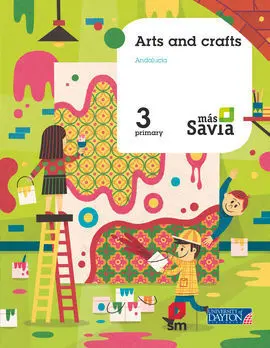 Arts And Crafts. 3 Primary. Mas Savia. Andalucía