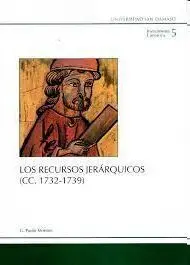Los Recursos Jerarquicos (Cc. 1732-1739)