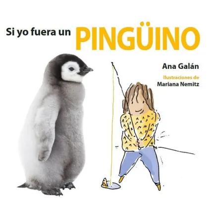 Si yo Fuera un Pingüino