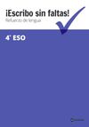 REFUERZO DE LA LENGUA ¡ESCRIBO SIN FALTAS! 4