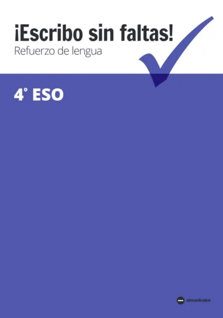 Refuerzo de la Lengua ¡Escribo sin Faltas! 4