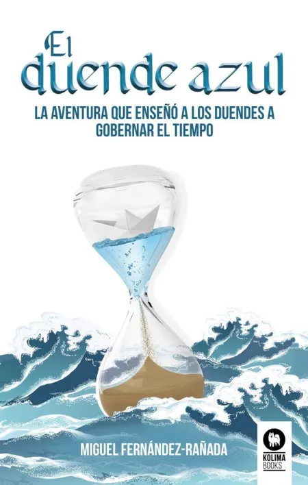 Duende Azul, el /La Aventura que Enseño a los Duen