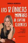 LAS 12 UNICAS MANERAS DE CAPTAR CLIENTES