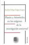 PLATON Y ARISTOTELES EN LOS ORIGENES DE LA INVESTI