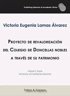 Proyecto de Revalorización del Colegio de Doncellas Nobles a Través de Su Patrim