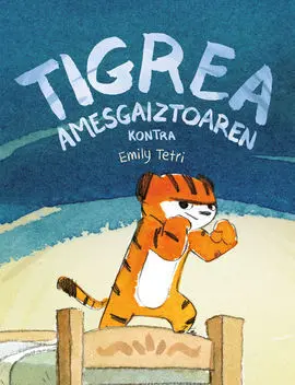 Tigrea Amesgaiztoaren Kontra (= Tigresa Contra Pesadilla)