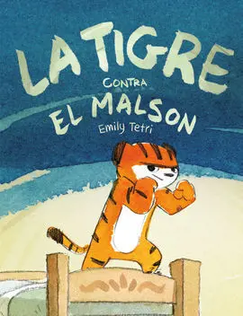La Tigre Contra el Malson